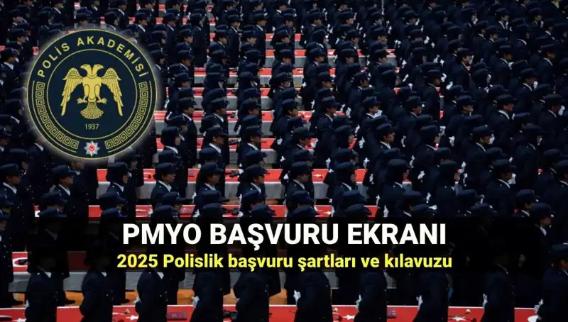 2025 PMYO Başvuruları Başladı: Polisiye Kariyer İçin Gerekli Adımlar