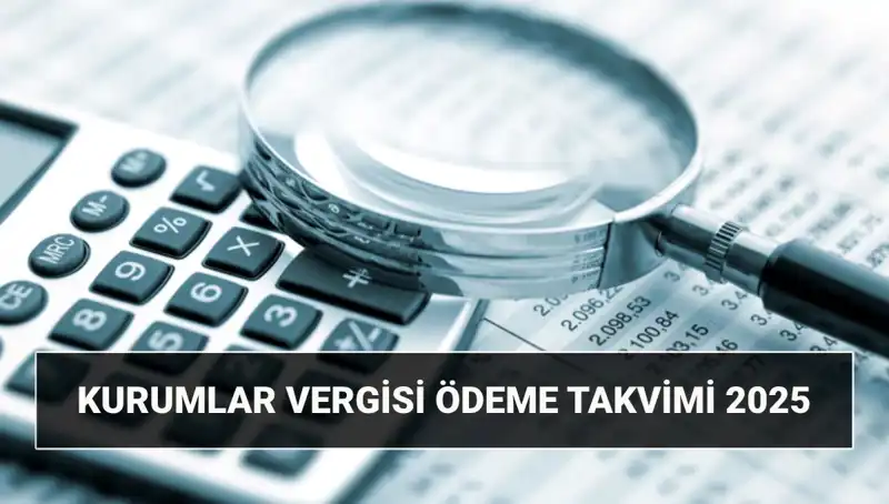 2025'te Kurumlar Vergisi Oranı Ne Olacak? Beyanname Süreçleri Değişti mi?