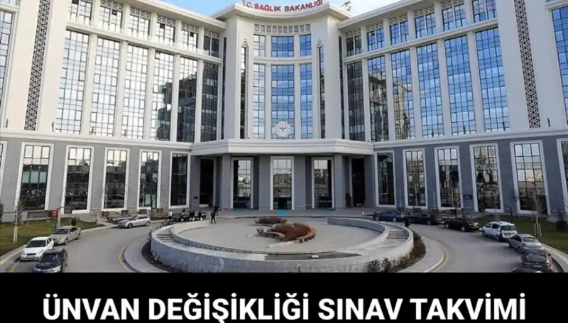 Sağlık Bakanlığı Ünvan Değişikliği Sınavı Tarihleri Açıklandı!