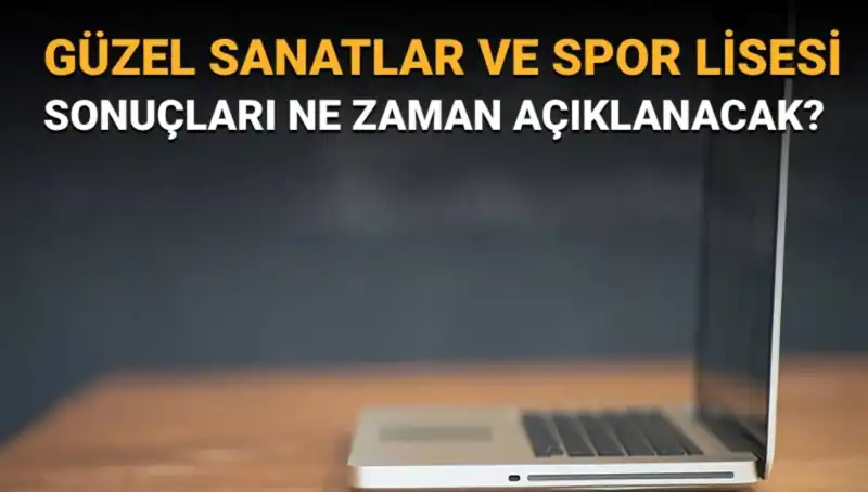 Güzel Sanatlar ve Spor Lisesi Sınav Sonuçları Açıklandı: Kazanan İsimler Burada!