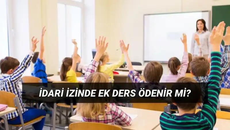 İdari İzin Döneminde Öğretmen Ek Ders Ücretleri: Ne Olacak?