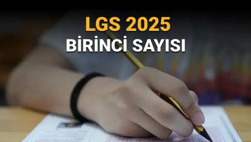 LGS 2025 Sınavında Birinci Olan Öğrenci Sayısı Açıklandı