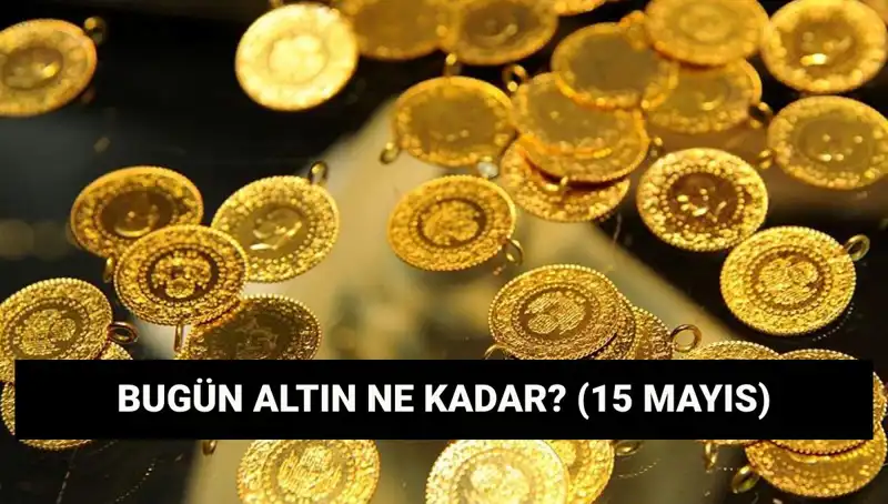 15 Mayıs 2023: Altın Fiyatları Düşüşte mi? İşte Detaylar!