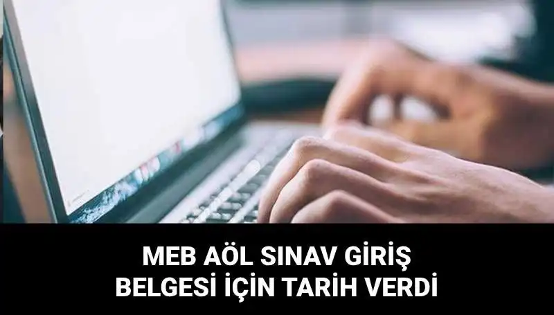 : MEB AÖL 2. Dönem Sınav Giriş Belgesi İçin Tarih Belli Oldu
