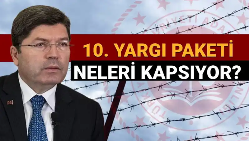 10. Yargı Paketi ile Mahkumlara Müjde: Af Yasası Yolda mı?