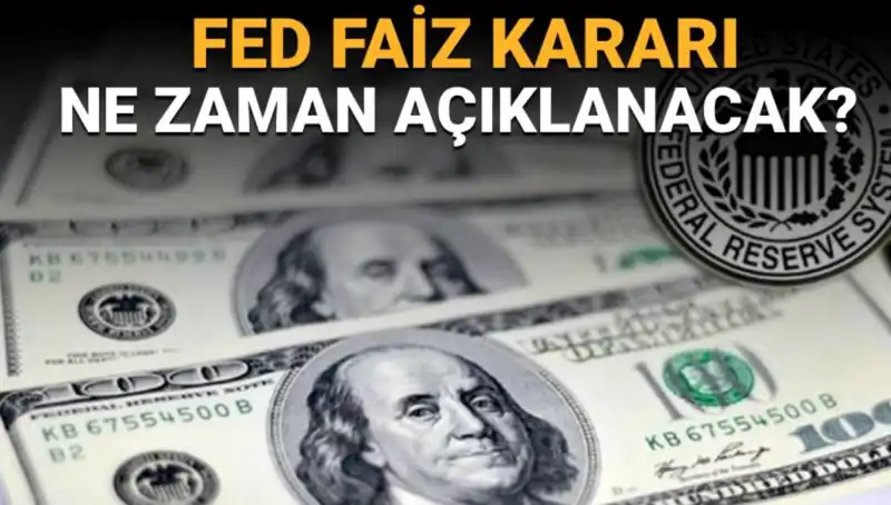FED Toplantı Takvimi: Faiz Kararları Hangi Tarihte Açıklanacak?