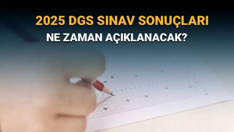 DGS Sınav Sonuçlarının Açıklanacağı Tarih Merakla Bekleniyor!