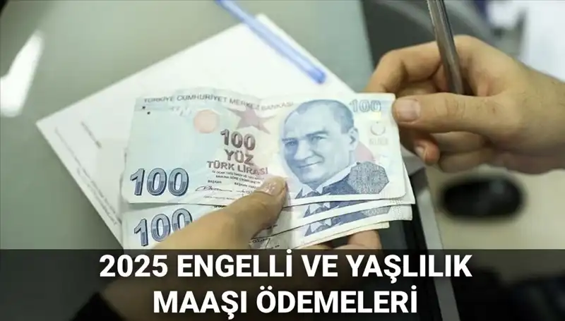 Engelli ve Yaşlılık Maaşları 2025'te Ne Zaman Yatacak?
